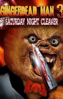 Gingerdead Man 3: Saturday Night Cleaver
