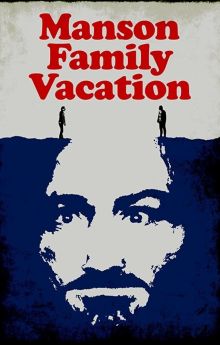 Manson Family Vacation