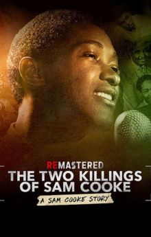 ReMastered: The Two Killings of Sam Cooke