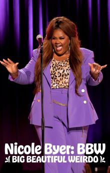 Nicole Byer: BBW (Big Beautiful Weirdo)