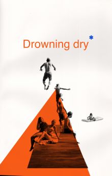Drowning Dry