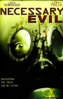 Necessary Evil