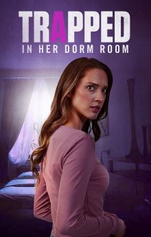 Trapped in Her Dorm Room