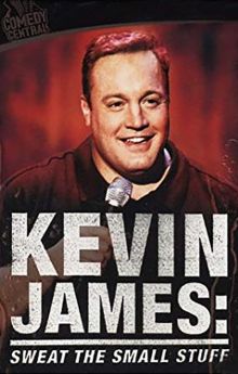 Kevin James: Sweat the Small Stuff