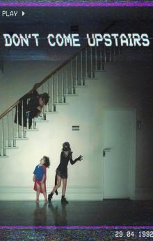 Don't Come Upstairs