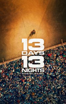 13 Days, 13 Nights: In the Hell of Kabul