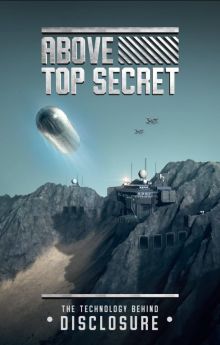 Above Top Secret: The Technology Behind Disclosure