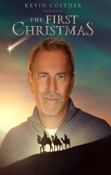 Kevin Costner Presents: The First Christmas