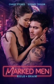 Marked Men: Rule + Shaw